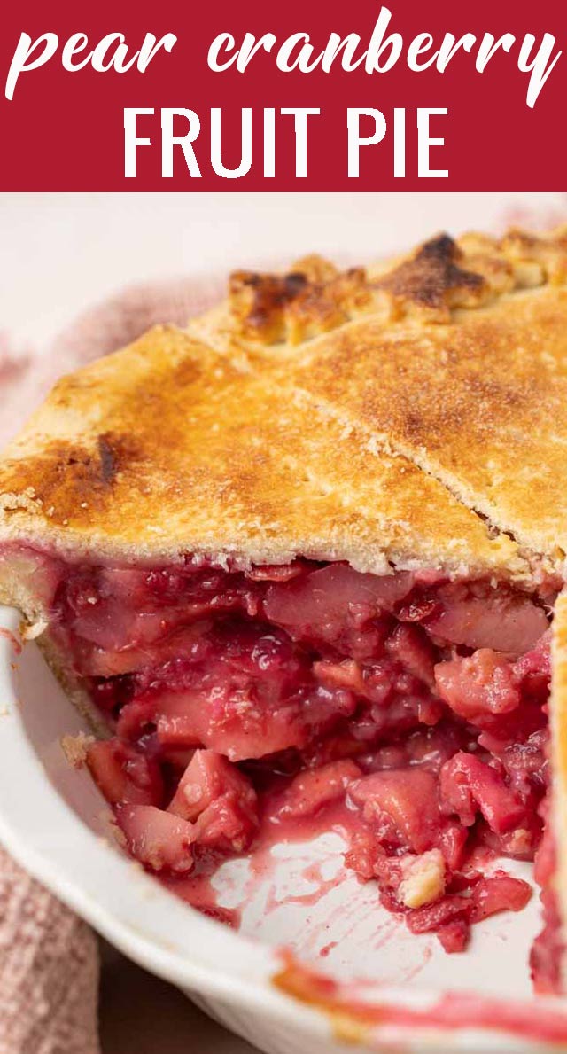 Pear Cranberry Pie Recipe {Sweet & Tangy} | Tastes of Lizzy T