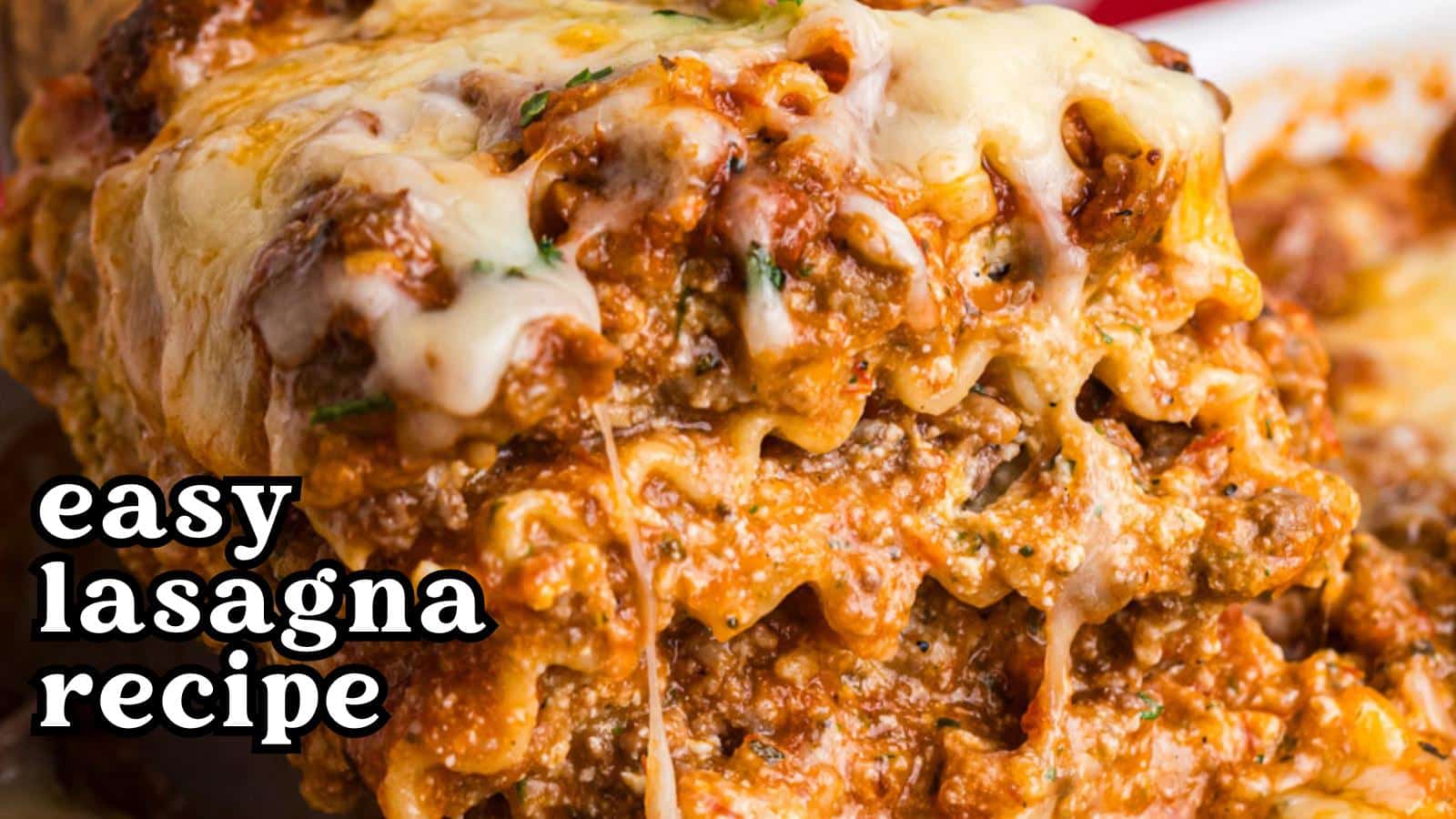 Easy Lasagna Recipe (No Boil Noodles) | Tastes of Lizzy T